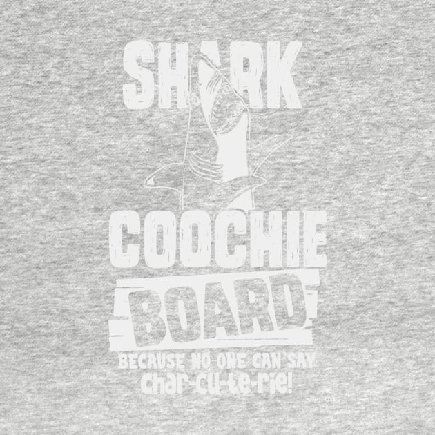 Shark Coochie Board Because No One Can Say Charcuterie by bigraydesigns